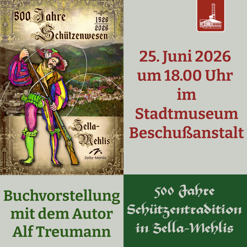 Buchvorstellung im Stadtmuseum: 500 Jahre Schützenwesen in Zella-Mehlis